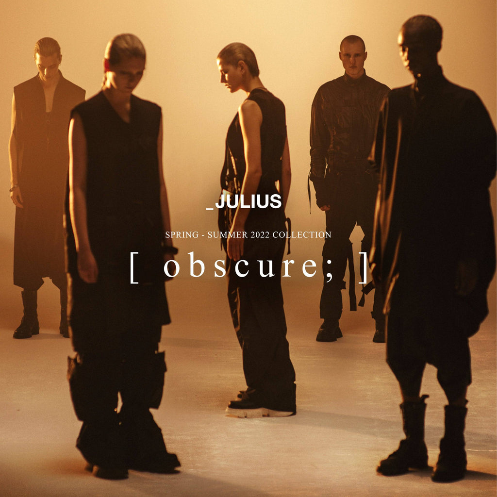JULIUS Spring-Summer 2022 Collection obscure; JULIUS OFFICIAL STORE